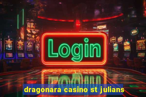 dragonara casino st julians