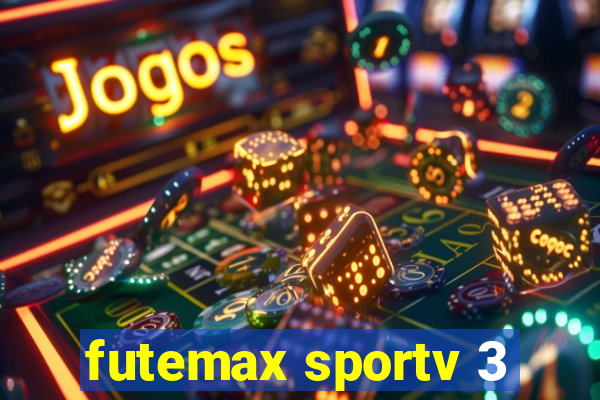 futemax sportv 3