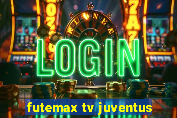 futemax tv juventus