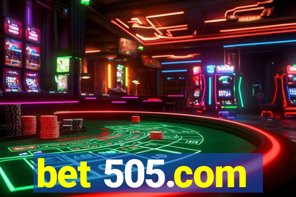 bet 505.com