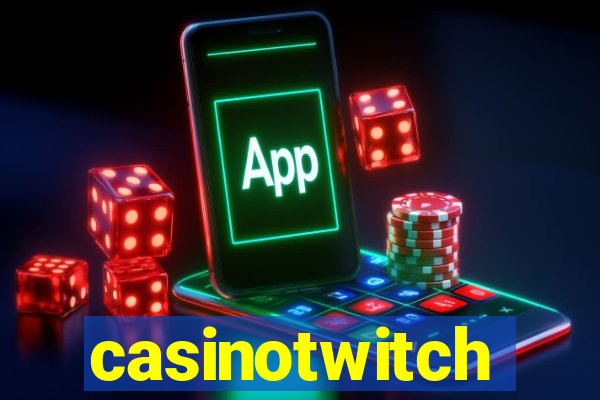 casinotwitch