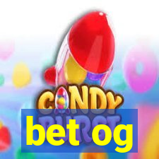 bet og