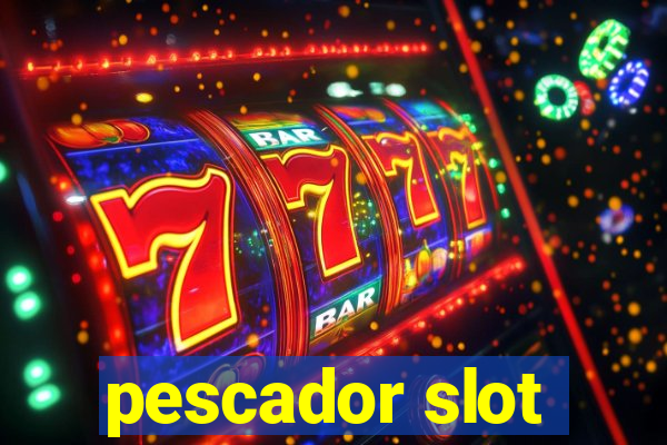 pescador slot