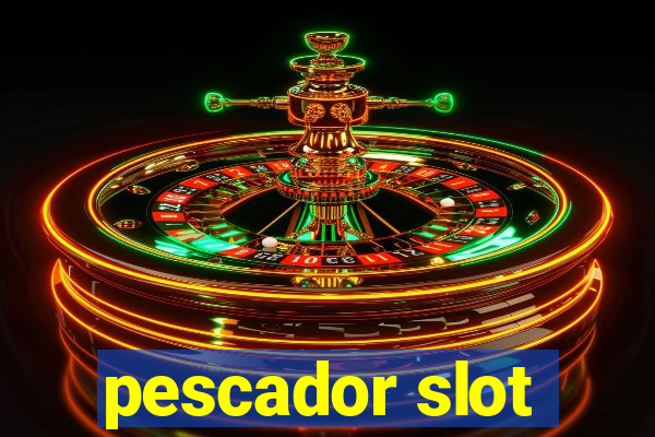 pescador slot