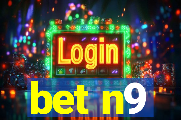 bet n9