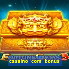 cassino com bonus no cadastro sem depósito