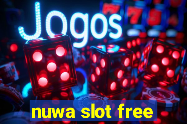 nuwa slot free