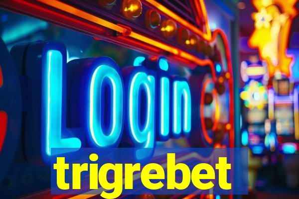 trigrebet