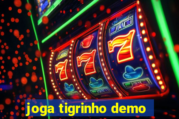 joga tigrinho demo