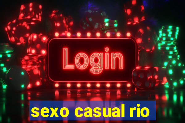 sexo casual rio