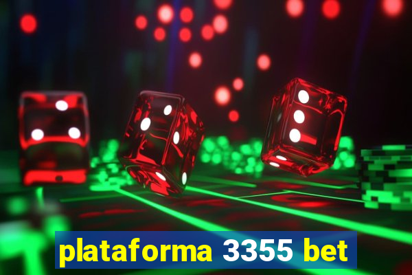 plataforma 3355 bet