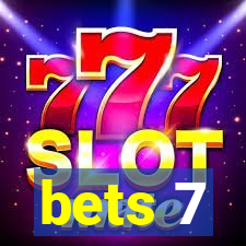 bets 7