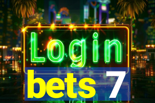 bets 7