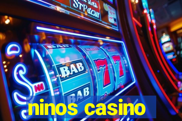 ninos casino