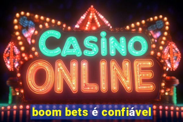 boom bets é confiável