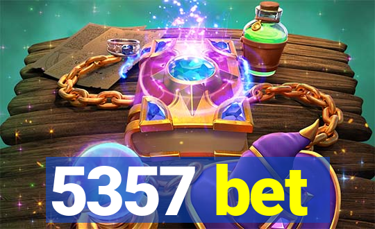 5357 bet