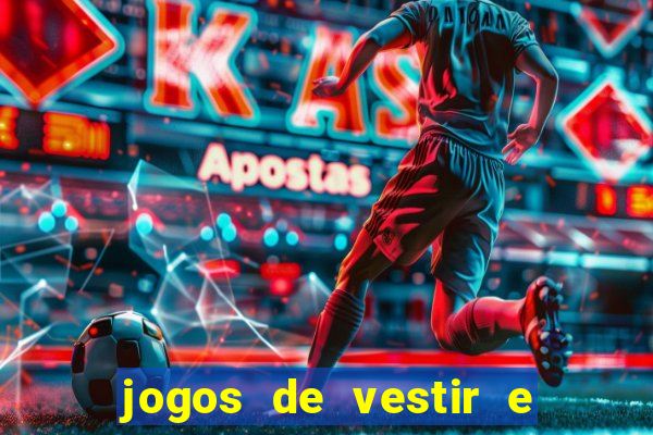 jogos de vestir e maquiar 360