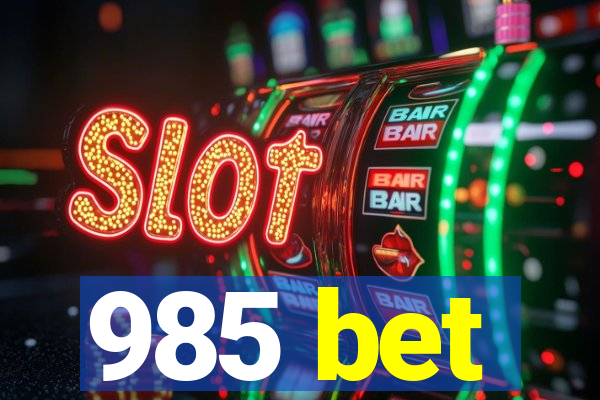 985 bet