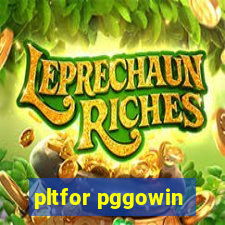 pltfor pggowin