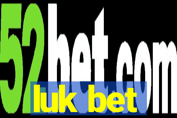 luk bet