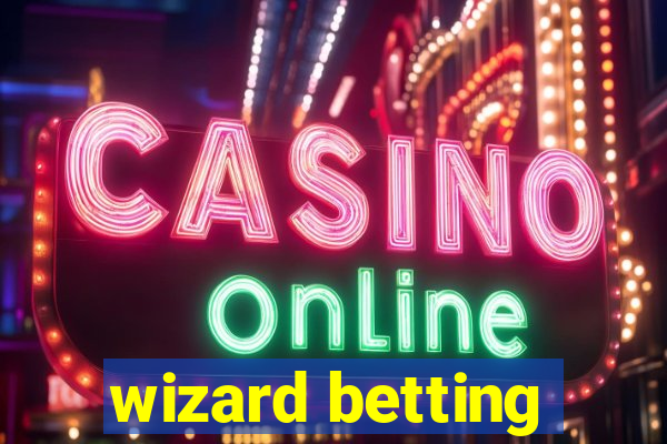 wizard betting