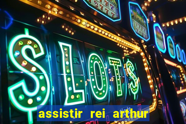 assistir rei arthur 2004 topflix