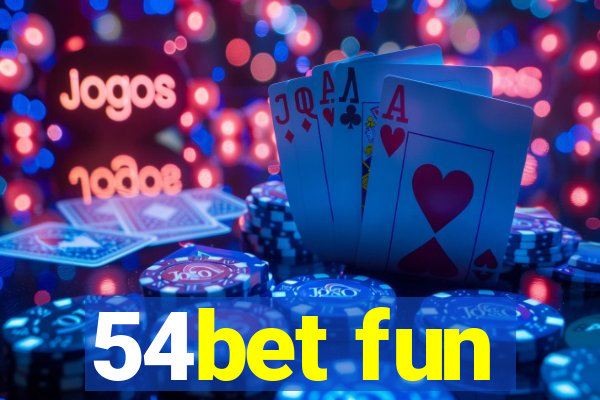 54bet fun