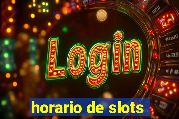 horario de slots