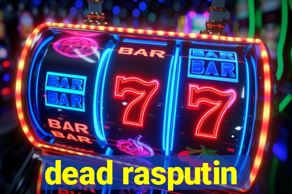 dead rasputin