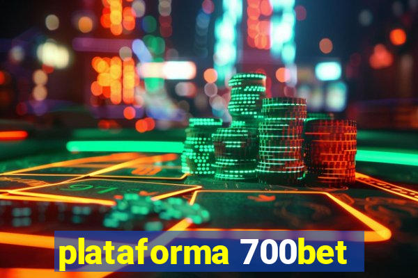 plataforma 700bet