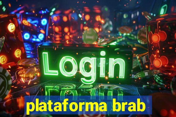 plataforma brab