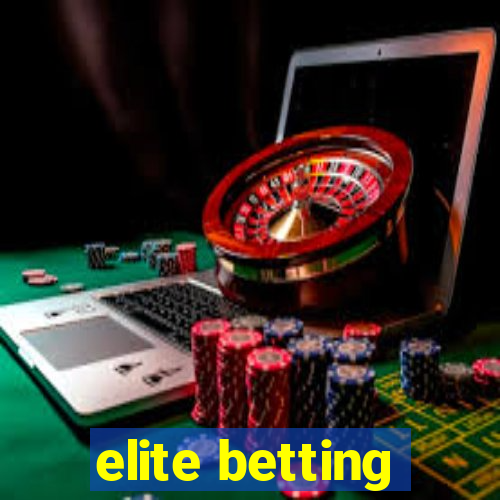 elite betting