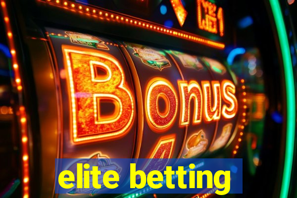 elite betting