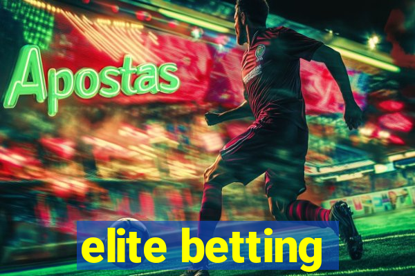 elite betting