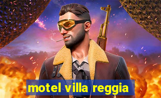 motel villa reggia