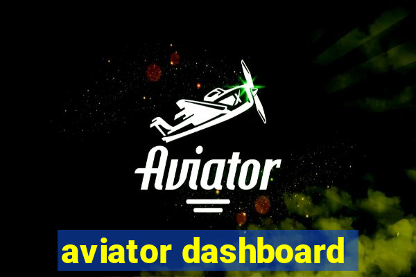 aviator dashboard