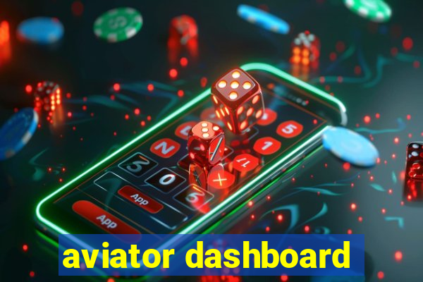 aviator dashboard