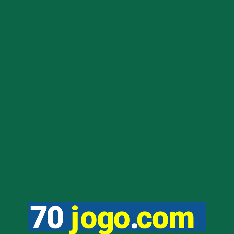 70 jogo.com