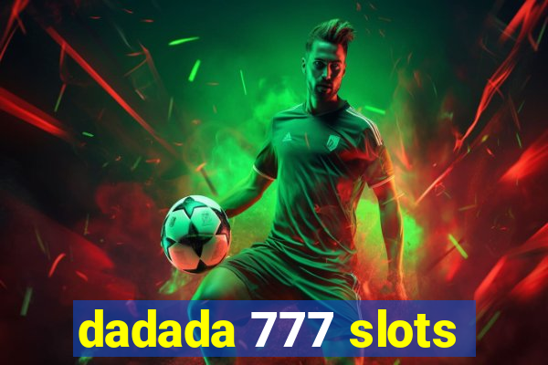 dadada 777 slots