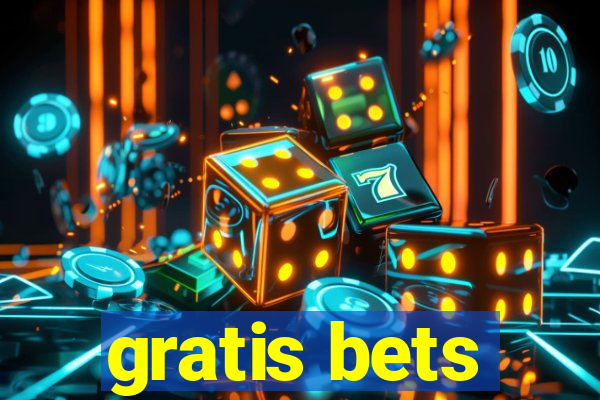 gratis bets