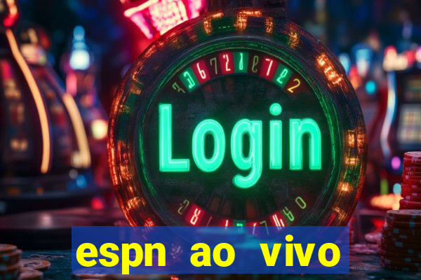 espn ao vivo online gratis