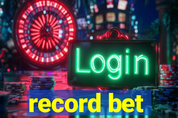 record bet