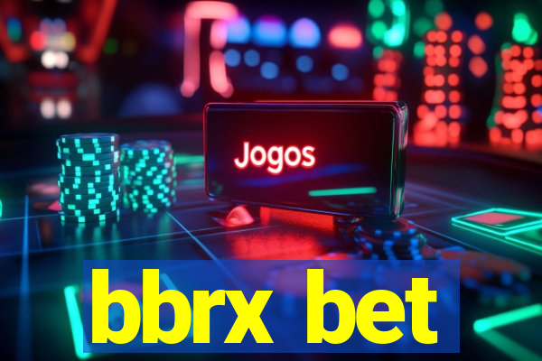 bbrx bet