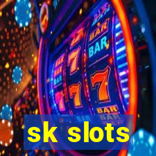 sk slots