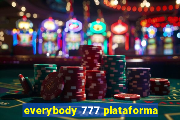 everybody 777 plataforma