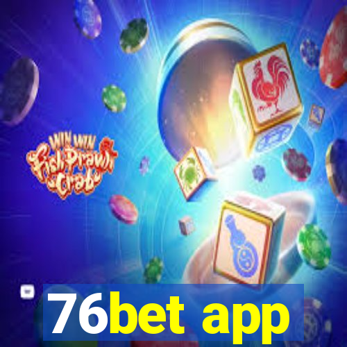 76bet app