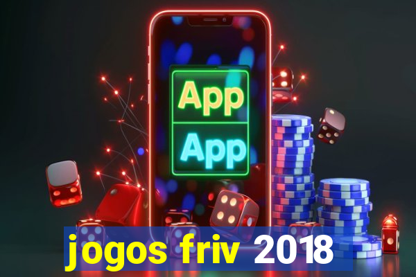 jogos friv 2018