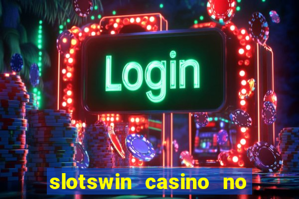 slotswin casino no deposit bonus