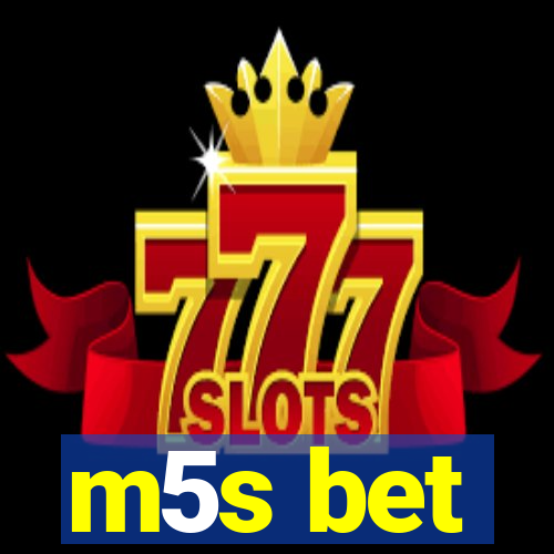 m5s bet