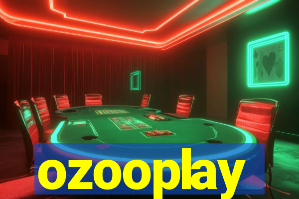 ozooplay